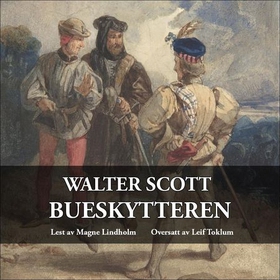 Bueskytteren (lydbok) av Walter Scott