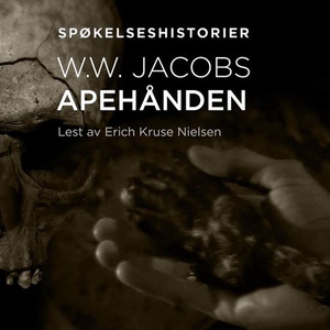 Apehånden (lydbok) av W. W. Jacobs