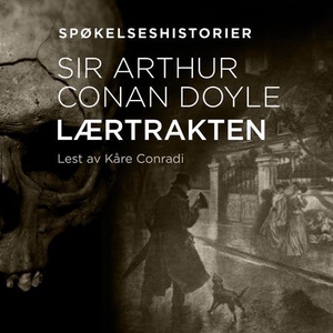 Lærtrakten (lydbok) av Arthur Conan Doyle