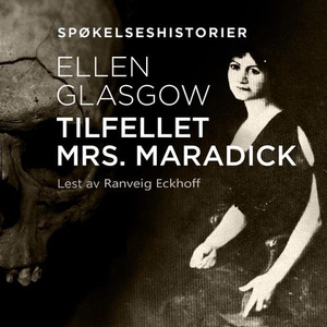 Tilfellet Mrs. Maradick (lydbok) av Ellen Gla