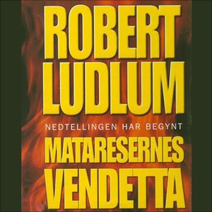 Mataresernes vendetta (lydbok) av Robert Ludl