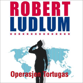 Operasjon Tortugas (lydbok) av Robert Ludlum