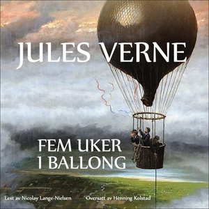 Fem uker i ballong (lydbok) av Jules Verne