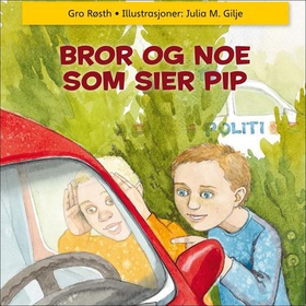Bror og noe som sier pip (lydbok) av Gro Røst