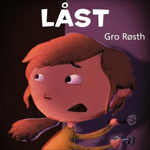 Låst (lydbok) av Gro Nilsdatter Røsth, Gro Rø