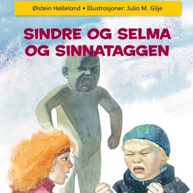 Sindre og Selma og Sinnataggen (lydbok) av Øistein Hølleland