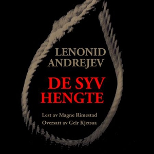De syv hengte (lydbok) av Leonid Andrejev