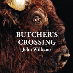 Butcher's crossing (lydbok) av John Williams