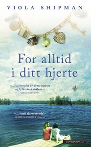 For alltid i ditt hjerte (ebok) av Viola Ship