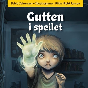 Gutten i speilet (lydbok) av Eldrid Johansen