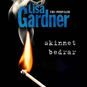 Skinnet bedrar (lydbok) av Lisa Gardner