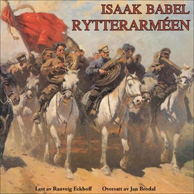 Rytterarméen (lydbok) av Isaak Babel'