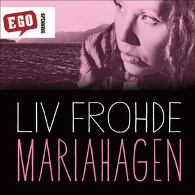 Mariahagen (lydbok) av Liv Frohde