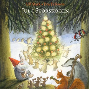 Jul i Storskogen (lydbok) av Ulf Stark