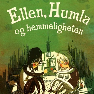 Ellen, Humla og hemmeligheten (lydbok) av Mar