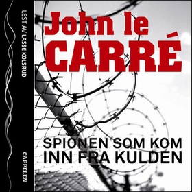 Spionen som kom inn fra kulden (lydbok) av John Le Carré