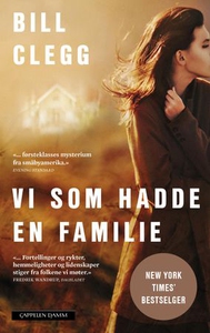 Vi som hadde en familie (ebok) av Bill Clegg