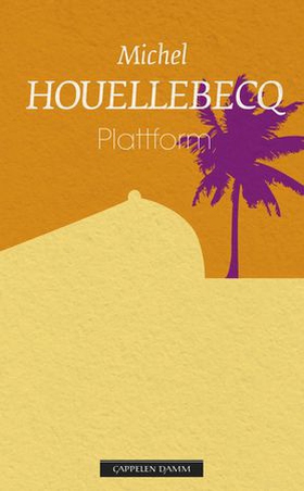Plattform (ebok) av Michel Houellebecq