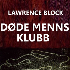 Døde menns klubb (lydbok) av Lawrence Block