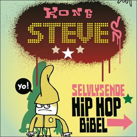 Kong Steves selvlysende hiphop-bibel (lydbok) av Thomas Fröhling