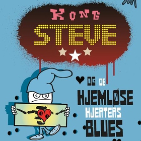 Kong Steve og de hjemløse hjerters blues (lyd