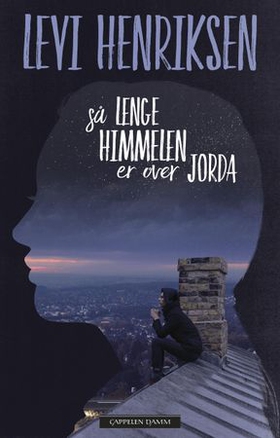 Så lenge himmelen er over jorda (ebok) av Levi Henriksen