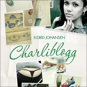 Charliblogg (lydbok) av Eldrid Johansen