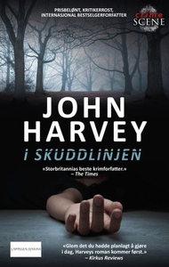 I skuddlinjen (ebok) av John Harvey