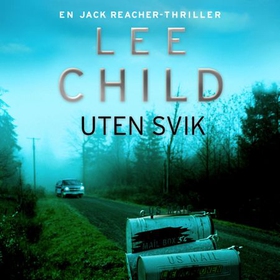 Uten svik (lydbok) av Lee Child