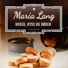 Roser, kyss og døden (lydbok) av Maria Lang