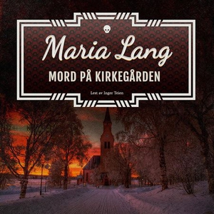 Mord på kirkegården (lydbok) av Maria Lang