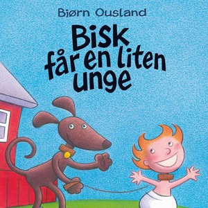 Bisk får en liten unge (lydbok) av Bjørn Ousl