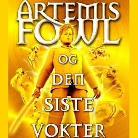 Artemis Fowl og den siste vokter (lydbok) av Eoin Colfer