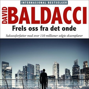 Frels oss fra det onde (lydbok) av David Bald