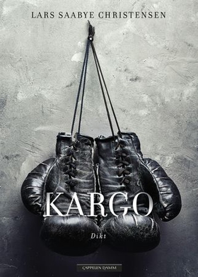 Kargo - dikt (ebok) av Lars Saabye Christensen