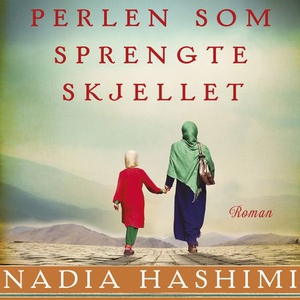 Perlen som sprengte skjellet (lydbok) av Nadi
