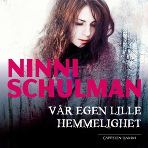 Vår egen lille hemmelighet (lydbok) av Ninni