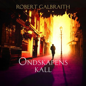 Ondskapens kall (lydbok) av Robert Galbraith