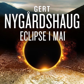 Eclipse i mai (lydbok) av Gert Nygårdshaug