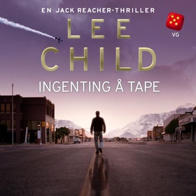 Ingenting å tape (lydbok) av Lee Child