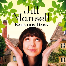 Kaos hos Daisy (lydbok) av Jill Mansell