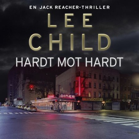 Hardt mot hardt (lydbok) av Lee Child
