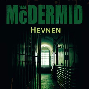 Hevnen (lydbok) av Val McDermid