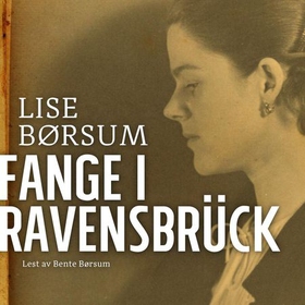 Fange i Ravensbrück (lydbok) av Lise Børsum