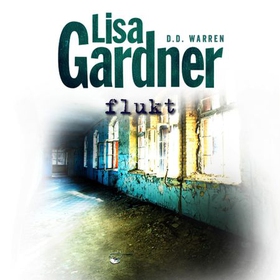 Flukt (lydbok) av Lisa Gardner