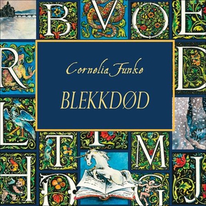 Blekkdød (lydbok) av Cornelia Funke