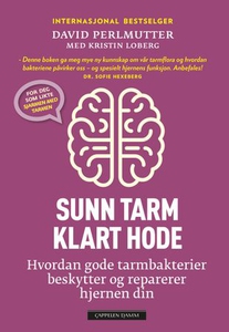 Sunn tarm - klart hode (ebok) av David Perlmu