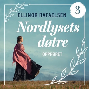 Opprøret (lydbok) av Ellinor Rafaelsen