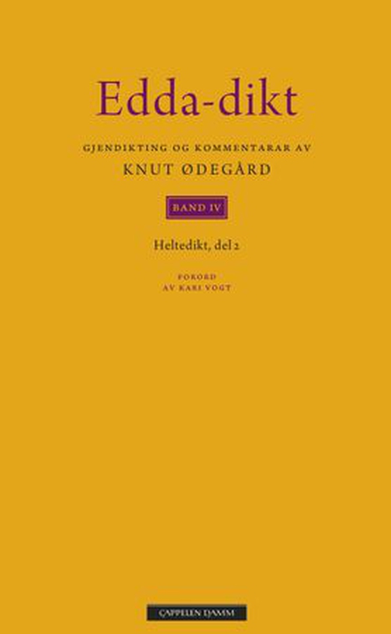Edda-dikt - band 4 : heltedikt, del 2 (ebok) av Knut Ødegård