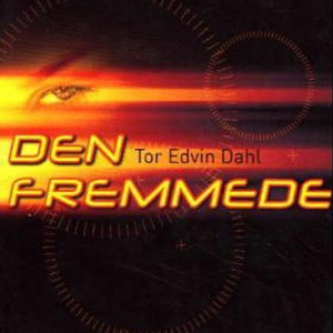 Den fremmede (lydbok) av Tor Edvin Dahl